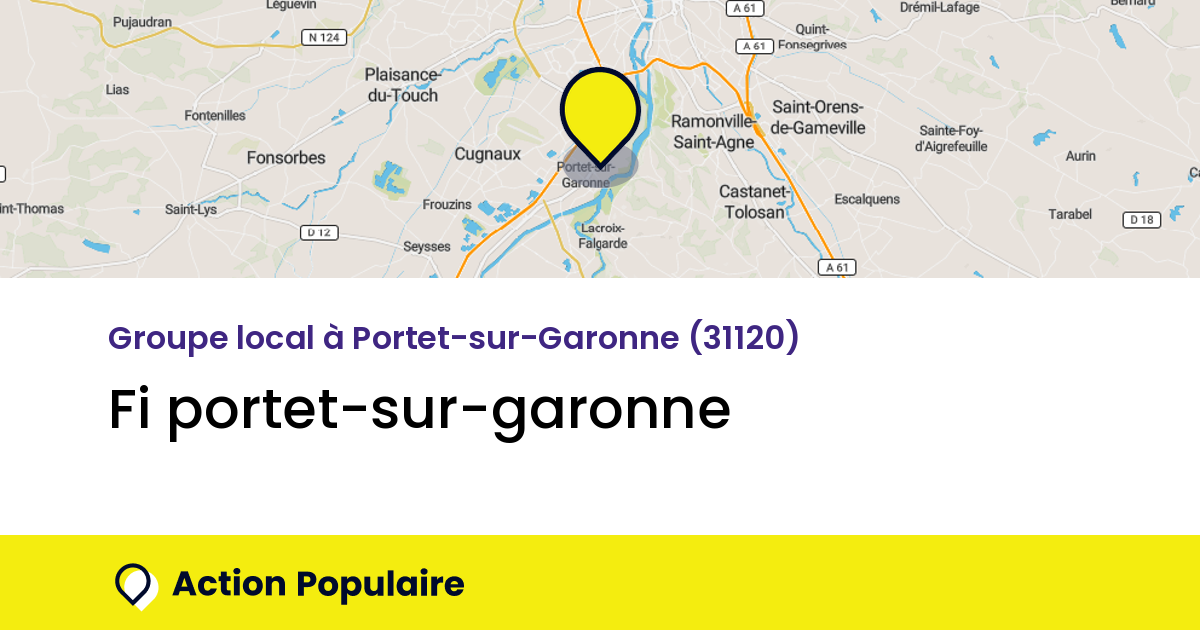 999 Route De Seysses 31120 Portet Sur Garonne fi portet sur garonne — Action Populaire